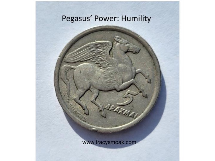 Greek mythology credits Pegasus with carrying Zeus' lightning with humility.