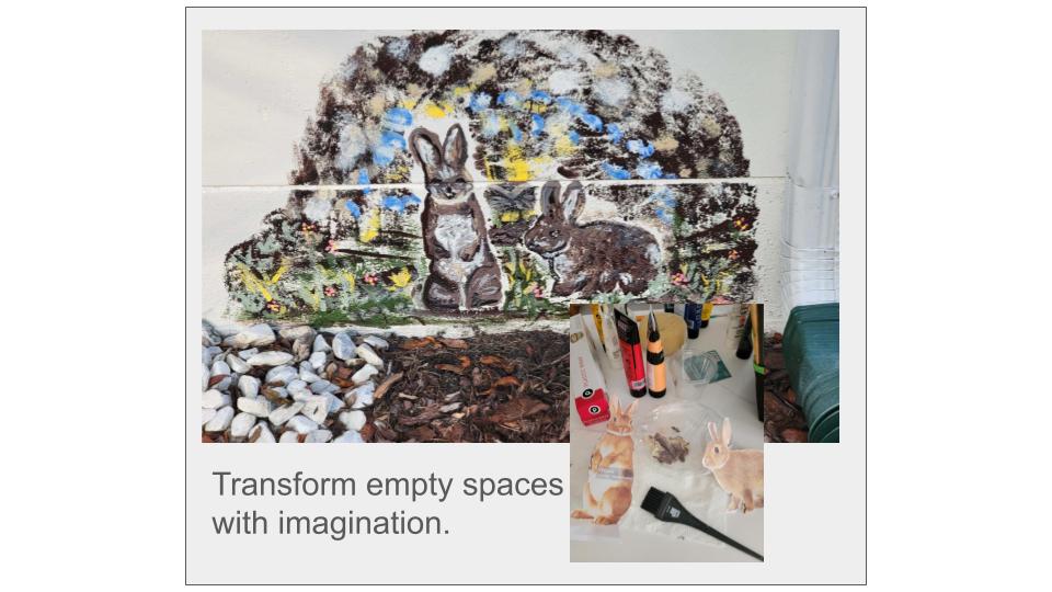 Imagination creates beauty in barren spots.